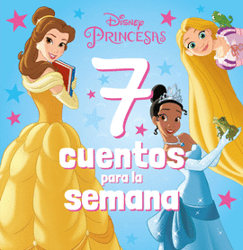 PRINCESAS 7 CUENTOS PARA LA SEMANA