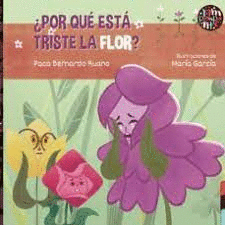 POR QUE ESTA TRISTE LA FLOR