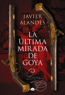 ULTIMA MIRADA DE GOYA LA