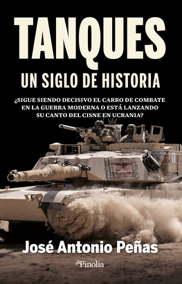 TANQUES UN SIGLO DE HISTORIA