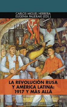 REVOLUCION RUSA Y AMERICA LATINA 1917 Y MAS ALLA LA
