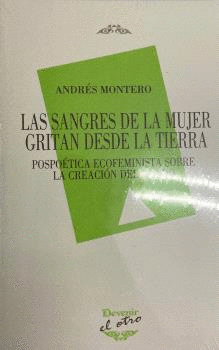 SANGRES  DE LA MUJER GRITAN DESDE LA TIERRA LAS