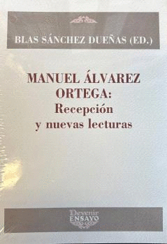 MANUEL ALVAREZ ORTEGA RECEPCION Y NUEVAS LECTURAS