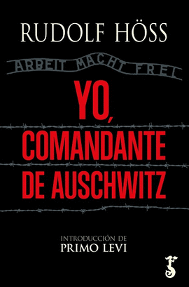 YO COMANDANTE DE AUSCHWITZ