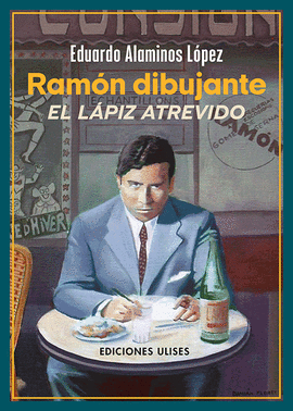 RAMÓN DIBUJANTE EL LÁPIZ ATREVIDO