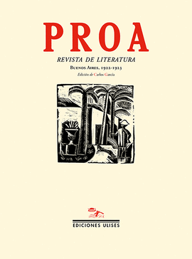 PROA REVISTA DE LITERATURA 1922/1923 PRISMA REVISTA MURAL, 1921-1922