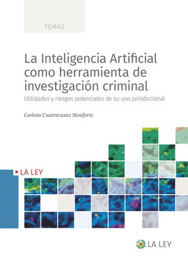 INTELIGENCIA ARTIFICIAL COMO HERRAMIENTA DE INVESTIGACION CRIMINAL LA