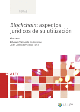 BLOCKCHAIN ASPECTOS JURIDICOS DE SU UTILIZACION