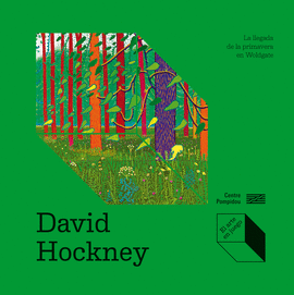 DAVID HOCKNEY LA LLEGADA DE LA PRIMAVERA EN WOLDGATE