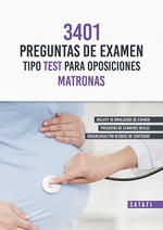 3401 PREGUNTAS DE EXAMEN TIPO TEST PARA OPOSICIONES MATRONAS