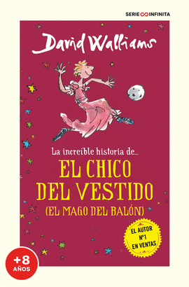 INCREIBLE HISTORIA DE EL CHICO DEL VESTIDO EL MAGO DEL BALON LA