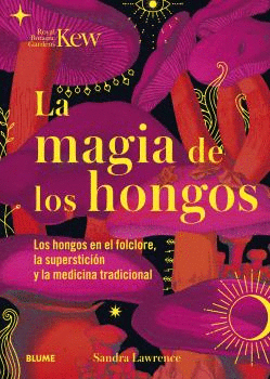 MAGIA DE LOS HONGOS LA
