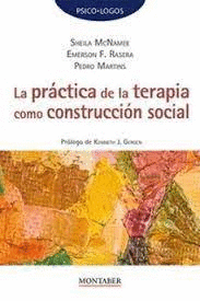 PRACTICA DE LA TERAPIA COMO CONSTRUCCION SOCIAL LA