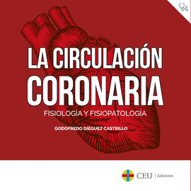CIRCULACION CORONARIA FISIOLOGIA Y FISIOPATOLOGIA LA