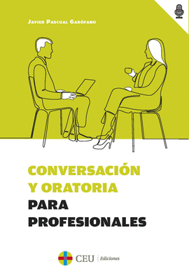 CONVERSACION Y ORATORIA PARA PROFESIONALES