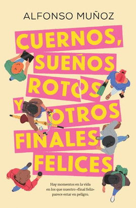 CUERNOS SUEÑOS ROTOS Y OTROS FINALES FELICES