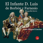 INFANTE D.LUIS DE BORBÓN Y FARNESIO EL