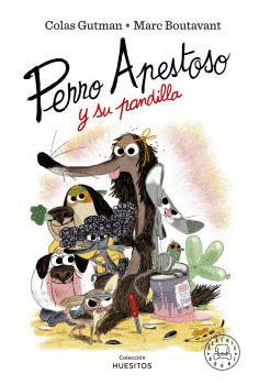 PERRO APESTOSO 09 Y SU PANDILLA