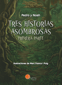 TRES HISTORIAS ASOMBROSAS