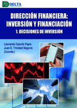 DIRECCION FINANCIERA INVERSION Y FINANCIACION VOL 1 DECISIONES DE INVERSION