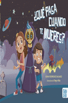 QUE PASA CUANDO TE MUERES