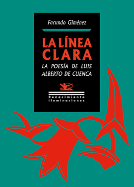 LINEA CLARA LA POESIA DE LUIS ALBERTO DE CUENCA LA