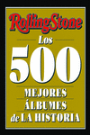 ROLLING STONE LOS 500 MEJORES ALBUMES DE LA HISTORIA