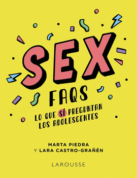 SEX FAQS LO QUE SI PREGUNTAN LOS ADOLESCENTES