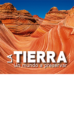 TIERRA UN MUNDO A PRESERVAR LA