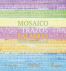 MOSAICO DE TRAZOS  PALABRAS MATERIALES