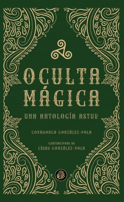 OCULTA MAGICA UNA ANTOLOGÍA ASTUR