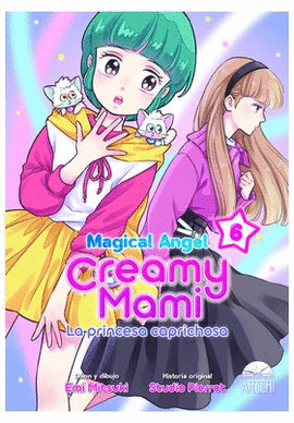 MAGICAL ANGEL CREAMY MAMI LA PRINCESA CAPRICHOSA N 06