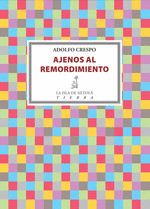 AJENOS AL REMORDIMIENTO