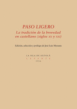 PASO LIGERO TRADICION DE BREVEDAD EN CASTELLANO SIGLOS XX Y XXI