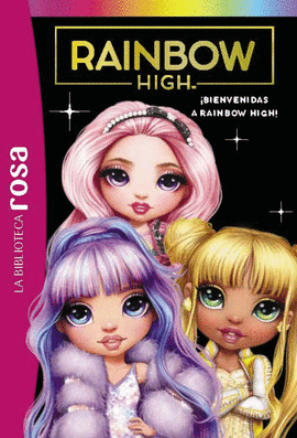 RAINBOW HIGH 01 BIENVENIDAS A RAINBOW HIGH