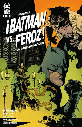 BATMAN VS FEROZ UN LOBO EN GOTHAM N 06