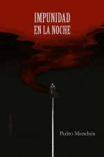 IMPUNIDAD EN LA NOCHE