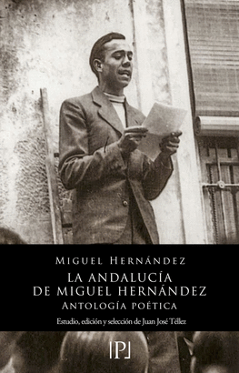 ANDALUCIA DE MIGUEL HERNANDEZ LA