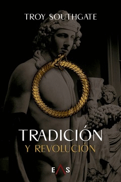 TRADICIÓN Y REVOLUCIÓN