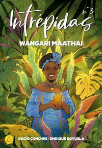INTREPIDAS N 03 WANGARI MAATHAI