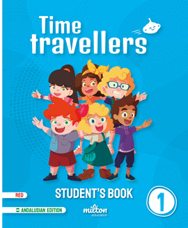 TIME TRAVELLERS 1 RED STUDENT BOOK ENGLISH 1 PRIMARIA