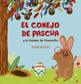 CONEJO PASCUA Y EL BOSQUE DE CHOCOLATE EL
