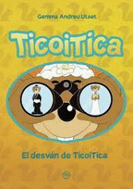 DESVAN DE TICO Y TICA EL