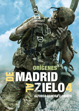 DE MADRID AL ZIELO 4 ORÍGENES