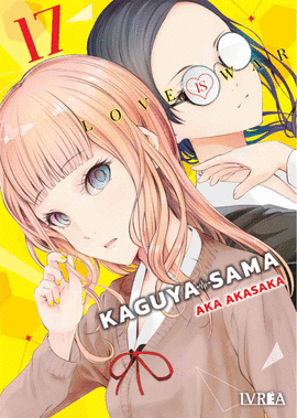 KAGUYA SAMA LOVE IS WAR N 17