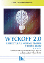 WYCKOFF 2 0 ESTRUCTURAS VOLUME PROFILE Y ORDER FLOW 3 EDICIÓN