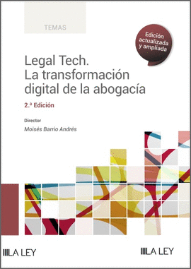 LEGAL TECH LA TRANSFORMACION DIGITAL DE LA ABOGACIA