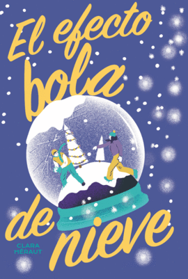 EFECTO BOLA DE NIEVE EL