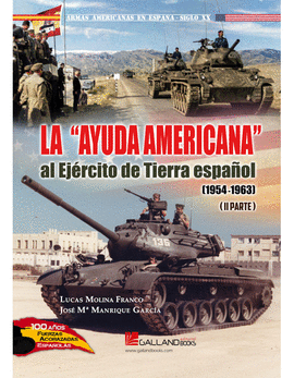 AYUDA AMERICANA AL EJÉRCITO DE TIERRA ESPAÑOL 1954 1963 II PARTE