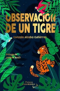 OBSERVACIÓN DE UN TIGRE